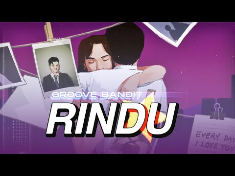 Groove Bandit - Rindu (Lyric Visualizer)