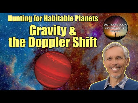 Gravity and the Doppler Shift | Astrobiology Course 2.1