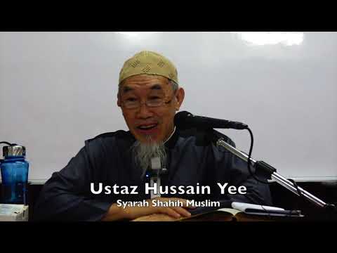 20190626 Ustaz Hussain Yee : Syarah Shahih Muslim