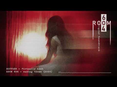 SUFFREN - Virtually Lost (ROOM 604 ORIGINAL SOUNDTRACK) [ #vgm / #postrock ]