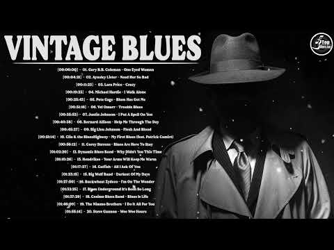 BLUES JAZZ 2024 - The Best Vintage Blues Songs Of All Time - Best of Slow Blues