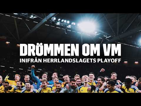Drömmen om VM – inifrån herrlandslagets playoff