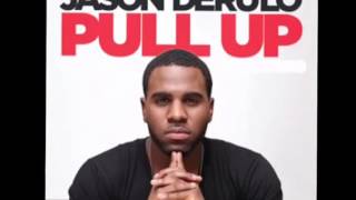 Jason Derulo - Pull Up (audio)