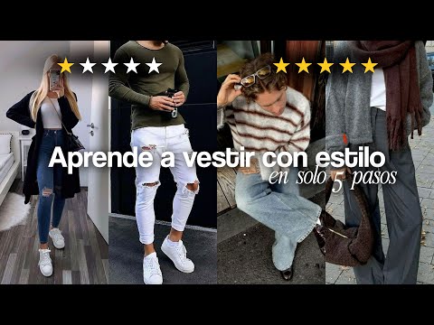 APRENDE A VESTIR CON ESTILO EN 5 PASOS