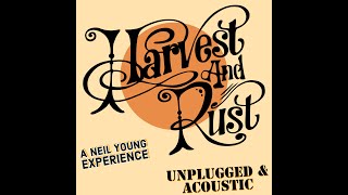 Harvest & Rust-A Neil Young Experience-Unplugged EPK