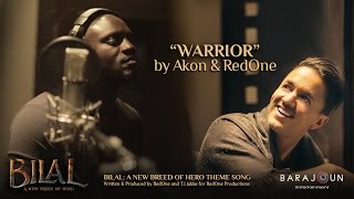 WARRIOR by Akon &amp; RedOne | BILAL Theme Song | Feb 2, 2018 Release