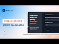 Compliance Effort Calculator: Simplify, Win, Save!