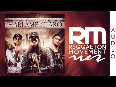 Mackieaveliko Ft. Juhn El Allstar & Omy Skytune - Hablame Claro