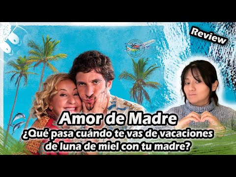 Crítica | Amor de madre ¿Qué pasa cuándo te vas de vacaciones de luna de miel con tu madre?