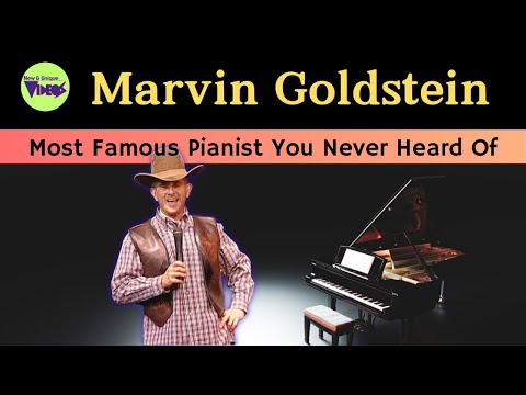 Marvin Goldstein, the Most Famous Pianist You Never Heard Of