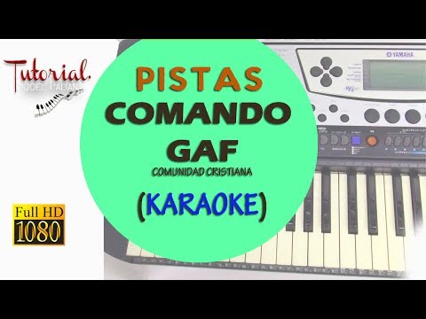 (PISTA) COMANDO GAF - CON TODO MI CORAZON,CON TODA MIS FUERZAS,YO SOY FELIZ,CON TODA MI ALMA - 2017