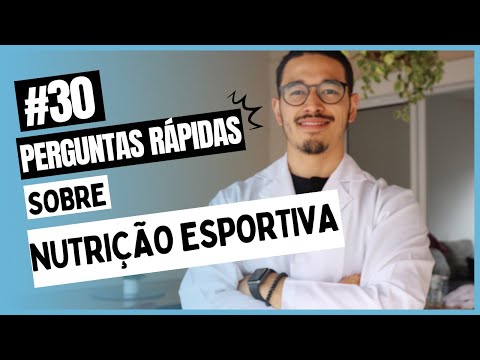 30 perguntas e respostas rápidas - Nutrição Esportiva