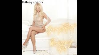 Britney Spears - Brightest Morning Star (No Myah Marie)