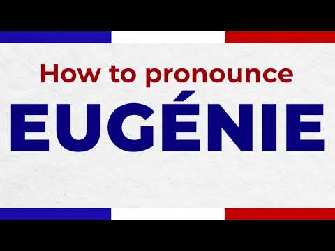 How to Pronounce EUGÉNIE In French correctly | French Name