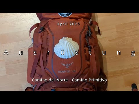 Jakobsweg - Camino 2023 - Meine Ausrüstung