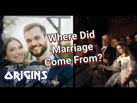 Where Did The Idea Of Marriage Come From?