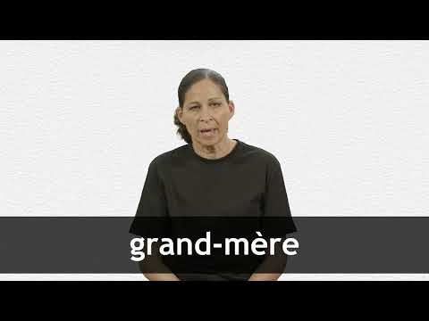English Translation of “GRAND-MÈRE”