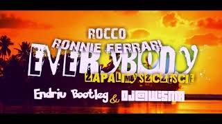 Rocco x Roonie Ferrari - Zapalimy Everybody (Endriu Bootleg) Dj@WiSNIA Blend PREMIERA 2019