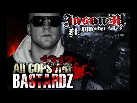 1.3.1.2 [ALL COPS ARE BASTARDZ] - D-MÖRDER & JASON M
