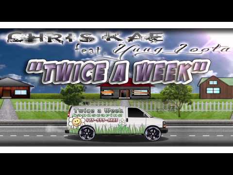 Chris Kae feat. Yung Loota - Twice a Week
