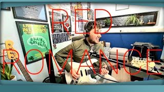 Brains For Breakfast - Red Romance (home recording live setup)