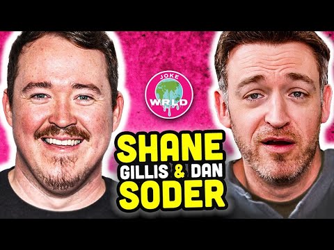 The Best of Dan Soder & Shane Gillis