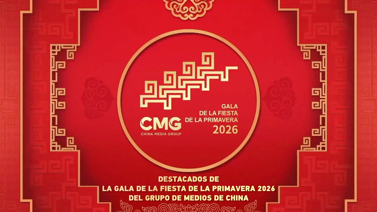 Destacados de la Gala de la Fiesta de la Primavera 2026 del Grupo de Medios de China