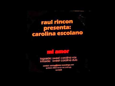 RAUL RINCON - MI AMOUR (Sweet Carolina Vox) HQwav