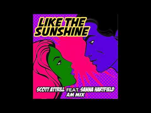 Scott Attrill, Sanna Hartfield - Like The Sunshine (AM Mix) [Riot Recordings]