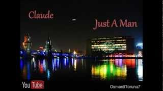 Claude - Just A Man ♥ [RNB - 2012]