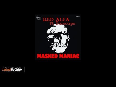 Red Alfa ft Farscape - Masked Maniac (Original Mix)