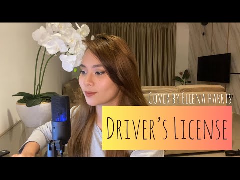 DRIVER’S LICENSE - Olivia Rodrigo Cover by Eleena Harris