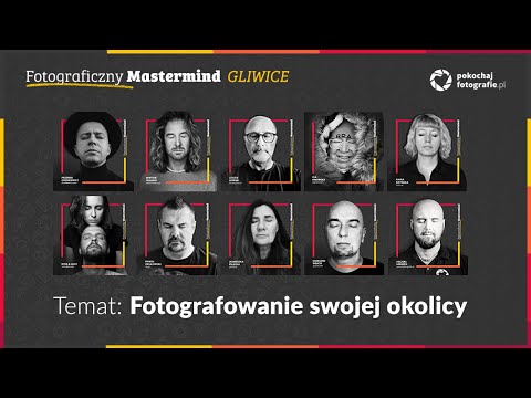 Fotograficzny Mastermind w Gliwicach - fotografowanie swojej okolicy