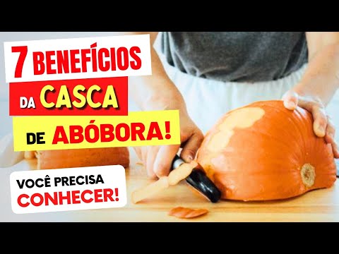 7 Benefícios da CASCA DE ABÓBORA e COMO USAR - Receitas e Dicas