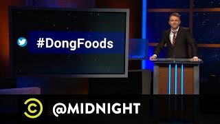 #HashtagWars - #DongFoods - @midnight with Chris Hardwick