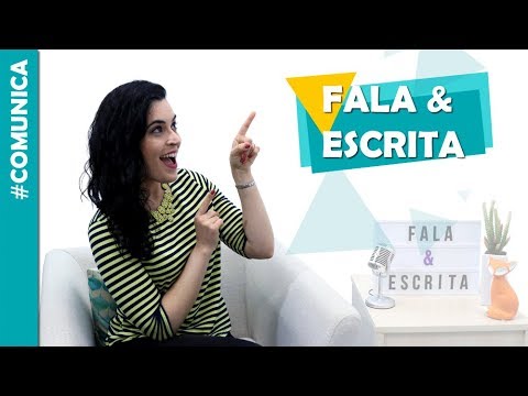 Diferenças entre FALA e ESCRITA na comunicação excelente! | #Comunica