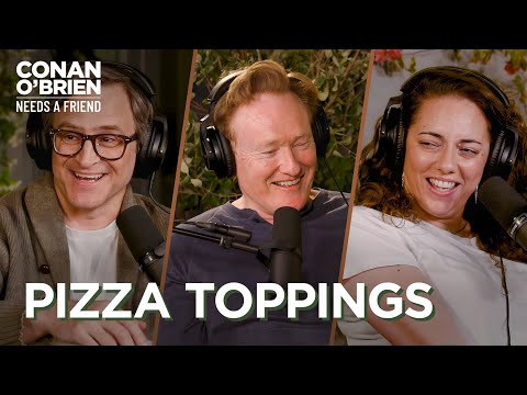 Conan, Sona, & Gourley Describe Their Ideal Pizza | Conan O'Brien Needs A Friend