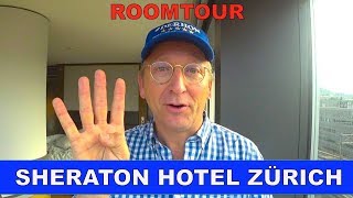 Sheraton Zürich | Hotel Suite, Deluxe & Club Lounge | Roomtour | Der HON Private