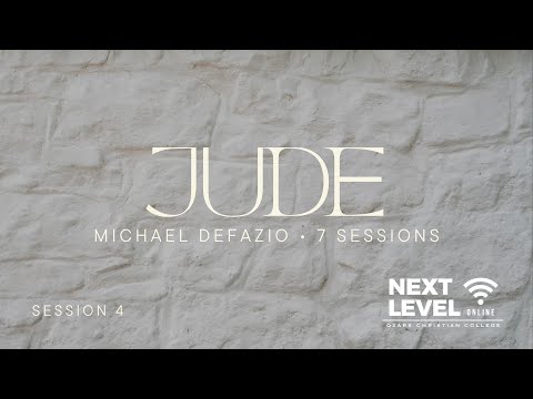 Jude: Session 4 - Seek the Good of Others by Michael DeFazio