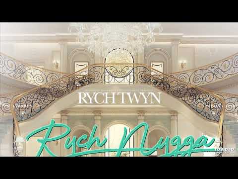 Rych Twyn- Rych Nygga