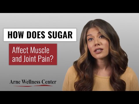 How Does Sugar Affect Muscle and Joint Pain? | Arne Wellness Center