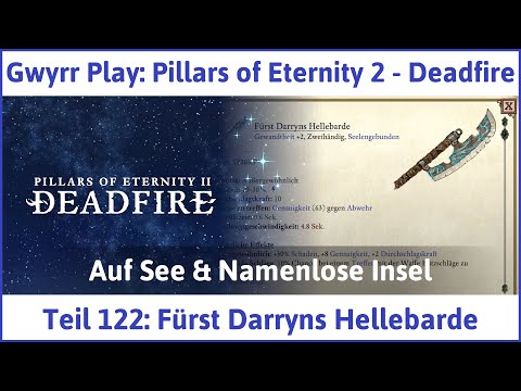 Pillars of Eternity 2 deutsch Deadfire Teil 122 - Fürst Darryns Hellebarde Let's Play