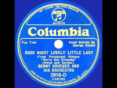 1934 Bennie Krueger - Goodnight, Lovely Little Lady (George Beuler, vocal)