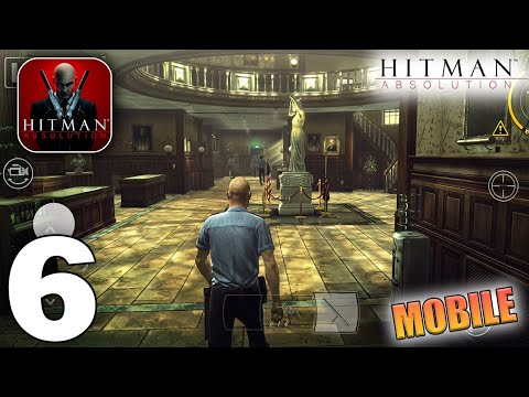 Hitman: Absolution Gameplay Walkthrough Part 6 (iOS, Android)