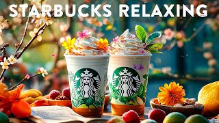 Happy Morning With Starbucks Jazz Playlist 2026🎶 Spring Bossa Nova Coffee Music For Relaxation