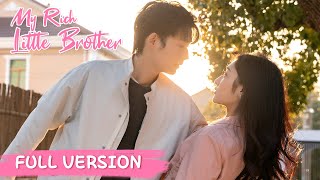 Full Version | Little Rich Brother Encounters Poor Cinderella | ENG SUB【My Rich Little Brother】