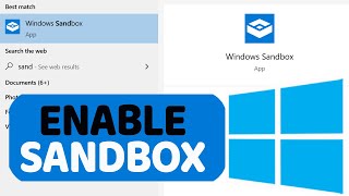 How to Enable Windows 10 Sandbox to Safely Open Malicious Files and Links