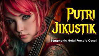Download lagu Jikustik – Putri (Versi Symphonic Metal) | Female Vocal Cover mp3 Download lagu Jikustik – Putri (Versi Symphonic Metal) | Female Vocal Cover mp3