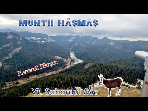 Cheile Bicazului - Lacul Rosu - Varful Suhardul Mic (1345 m)  - Muntii Hasmas - Romania 4 K