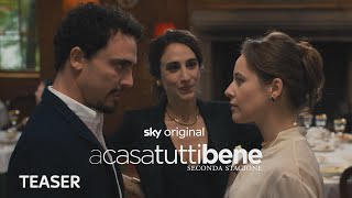 A CASA TUTTI BENE | Seconda stagione | Teaser